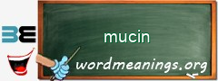 WordMeaning blackboard for mucin